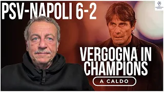 PSV 6 2 Napoli Historic Defeat For Conte  PSV 6 2 Napoli Historic Defeat For Conte
