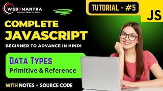 Part - 5 Data Types Primitive Reference Complete JavaScript Course in Hindi