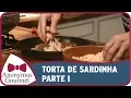 Download Lagu Torta de Sardinha - Parte I