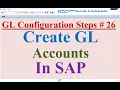GL Configuration Steps Create GL account in SAP