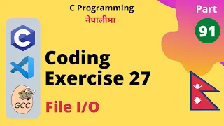 Coding Exercise 27 File C Programming Tutorial in Nepali
