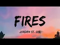 Fires - Jordan St. Cyr (Lyrics)