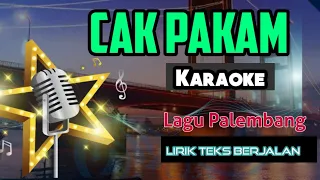 Download Cak pakam karaoke || Cipt  : Rian Prabu Lagu Palembang - Lirik Teks Berjalan MP3