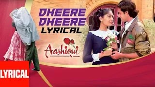 Download Dheere Dhheere Se Meri Zindagi Mein Aana Lyrical Video || Aashiqui || Kumar Sanu, Anuradha Paudwal MP3