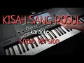 Download Lagu KISAH SANG ROSUL - Koplo ( Karaoke + Lirik )