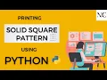 Write a program to print a Solid Square Pattern in Python Visual Studio Code