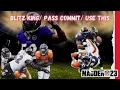 Blitz king Pass Commit Use This Madden 23