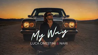 Luca Onestini & Nari - My Way