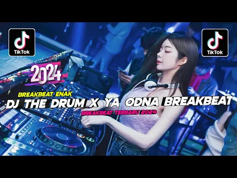 Download MP3 DJ THE DRUM X YA ODNA X BROKEN ANGEL X ONE DAY BREAKBEAT VIRAL TIK TOK TERBARU 2024 FULL BASS