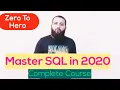 SQL Complete Crash Course in 2020 - Master SQL from Zero To Hero Level in 2020