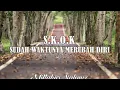 Download Lagu S.K.O.K - SUDAH WAKTUNYA MERUBAH DIRI (Video Lirik)