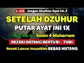 Download Lagu Dzikir Siang Hari Senin Berkah !! Dzikir Pembuka Pintu Rezeki,Kesehatan,Lunas Hutang,Afternoon Dua