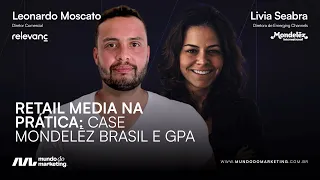 Veja as estratégias e os resultados da Mondelēz Brasil e do GPA em Retail Media