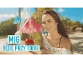 Download Lagu Mig - Będę przy Tobie (Official Video)