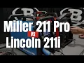 Miller 211 PRO vs Lincoln 211i