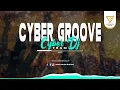 Lagu DJ Cyber Groove - CYBER DJ TEAM (Audio Visualizer)