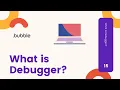 How to use debugger Bubble io Nocode tools EP-15