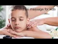 Healthy Massage for kids boys in Thailand