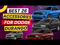 The Best 26 Dodge Durango Accessories You Didn t Know You Needed Right Now Complete Buyers Guide