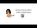 Build your own Vim commands VIM Function Shivaji Chalise