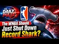 The WNBA Should Just Shut Down Record Shark - 8 3 26