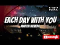 Martin Nievera - Each Day With You (Lyrics)