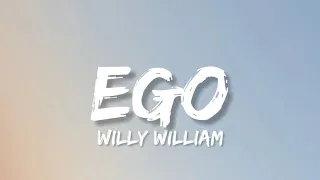 Download WILLY WILLIAM - EGO (Lyrics) (slowed) MP3