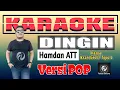 Download Lagu Karaoke DINGIN Versi POP Hamdan ATT
