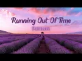 Running Out Of Time (Lyrics) - Paramore
