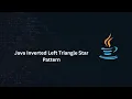 Java Inverted Left Triangle Star Pattern Nested Loop Pattern Program Part-8