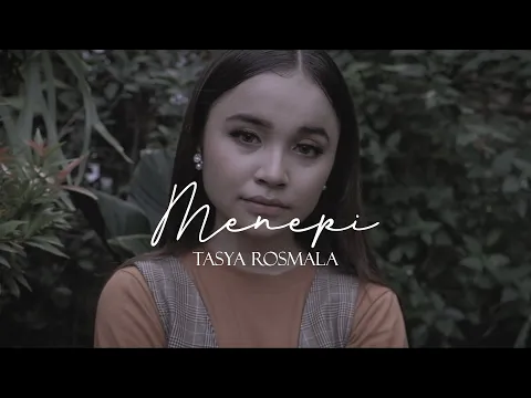 Download MP3 Tasya Rosmala - Menepi (Official Music Video)