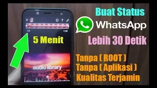 Download CARA MEMBUAT STATUS VIDEO WHATSAPP 5 MENIT ♦️ TANPA APLIKASI ✅ MP3