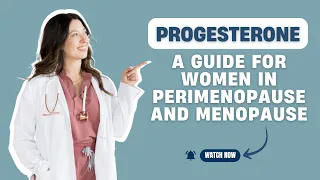 Progesterone A Guide For Women In Perimenopause And Menopause 