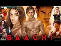 Lagu Baaghi (2016) Full Movie HD - Tiger Shroff Shraddha Kapoor