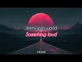 Jimmy eat world - Something loud (Sub Eng/Esp)