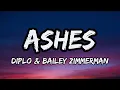 Diplo & Bailey Zimmerman - Ashes (Lyrics)