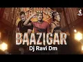Lagu Baazigar vs Public Enemy Dj || Drop Mix || Dj Ravi Dm 