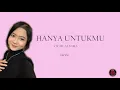 Download Lagu HANYA UNTUKMU(Berulang ulang kali telah kukatakan) Ochi Alvira Cover