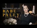 America s Most Envied Wife Spent Her Last Months Labelling Everything She Owned Babe Paley