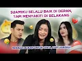 Lagu Aku Harus bersabar Menghadapi Sisi Gelap Suamiku | Full Episode Suara Hati Istri