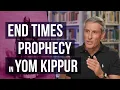 The end times Prophecy found in YOM KIPPUR - Dr Erez Soref