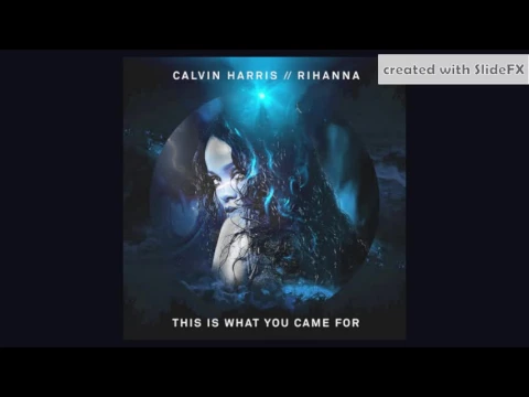 Download MP3 Rihanna × Calvin Harris - This Is What You Came For - Extended Version [Info In Description]