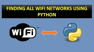 Finding the WIFI network near by you Using python Python tutorials