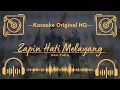Download Lagu 🟢 Karaoke Original HQ - Zapin Hati Melayang - Hari Putra