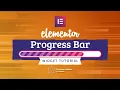 Elementor Progress Bar Widget Tutorial for Elementor Page Builder
