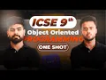 OOPs Made Easy Chapter 1 Explained in ONE SHOT ICSE Class 9 Computers