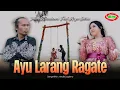 Lagu INTAN MANDASARI FEAT ARYA SATRIA - AYU LARANG RAGATE ( Official Video Music )