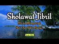 Ya Allah Sedih Banget 😭 | Sholawat Jibril Merdu Menyentuh Hati