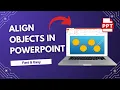 Perfectly Align Objects in PowerPoint - Step-by-Step Guide