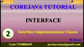 Core Java Tutorial Interface - 2 Implementation Classes By Ratan Sir